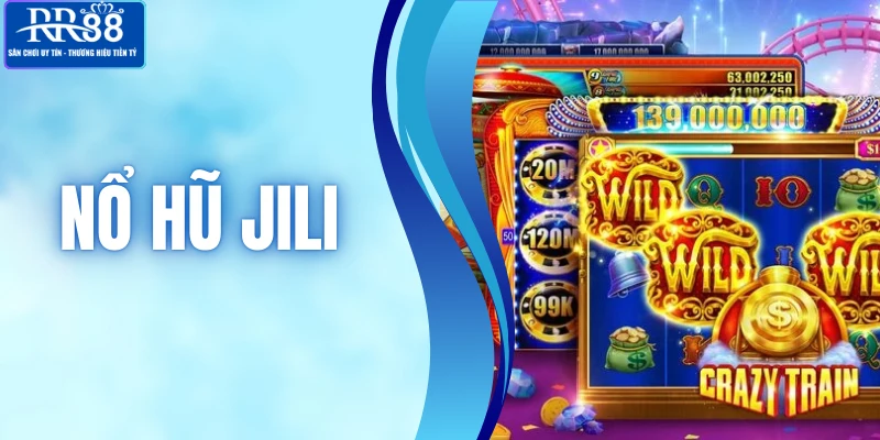 Nổ Hũ Jili - Hướng Dẫn Quay Hiệu Quả Cho Người Mới Bắt Đầu