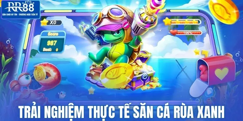 Trải nghiệm săn cá rùa xanh tại RR88